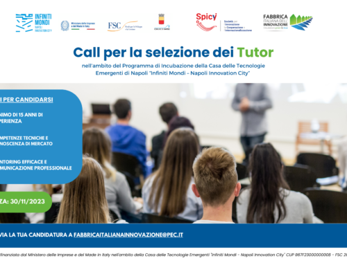 Programma di Incubazione della Casa delle Tecnologie Emergenti di Napoli “Infiniti Mondi – Napoli Innovation City”: pubblicata la Call per la selezione dei Tutor