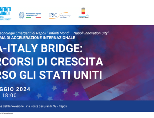 USA-Italy Bridge: percorsi di crescita verso gli Stati Uniti  – 07 maggio 2024, Napoli