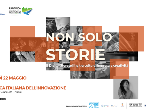 Non Solo Storie: Il Digital Storytelling tra Cultura, Impresa e Creatività alla Fabbrica Italiana dell’Innovazione di Napoli