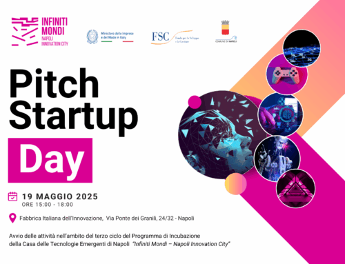 Pitch Startup Day – CTE Napoli Infiniti Mondi | 19 maggio 2025 | 15:00 – 18:00